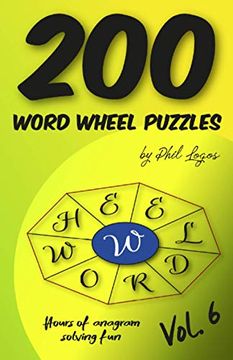 portada 200 Word Wheel Puzzles: Vol. 6 (en Inglés)