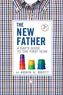portada The new Father: A Dad's Guide to the First Year (New Father Series) (en Inglés)