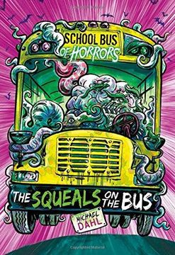 portada The Squeals On The Bus: A 4d Book (en Inglés)