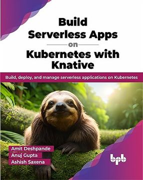 portada Build Serverless Apps on Kubernetes With Knative