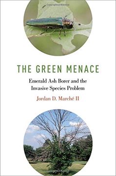 portada The Green Menace: Emerald Ash Borer and the Invasive Species Problem