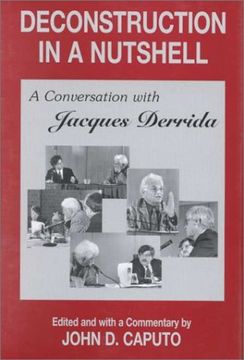 portada Deconstruction in a Nutshell: A Conversation With Jacques Derrida (Perspectives in Continental Philosophy) (en Inglés)