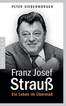portada Franz Josef Strauß: Ein Leben im Übermaß (en Alemán)