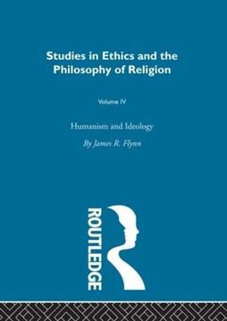 portada Humanism & Ideology vol 4 (Studies in Ethics and Philosophy of Relgion, 4)