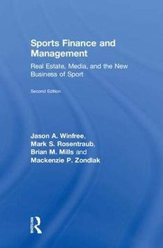 portada Sports Finance and Management: Real Estate, Media, and the new Business of Sport, Second Edition (in English)