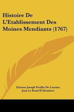 portada Histoire De L'Etablissement Des Moines Mendiants (1767) (en Francés)