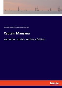 portada Captain Mansana: and other stories. Authors Edition (en Inglés)