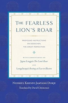 portada The Fearless Lion's Roar: Profound Instructions on Dzogchen, the Great Perfection 
