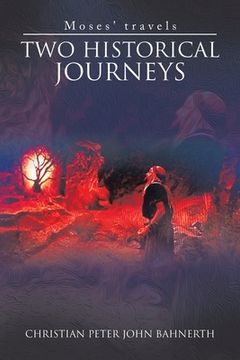 portada Two Historical Journeys: Moses' Travels (en Inglés)