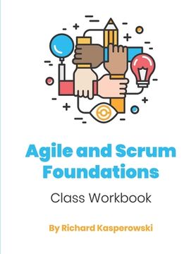 portada Agile and Scrum Foundations: Class Workbook (en Inglés)