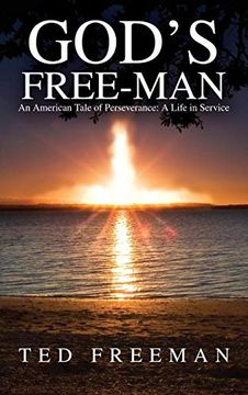 portada God'S Free-Man: An American Tale of Perseverance: A Life in Service (en Inglés)