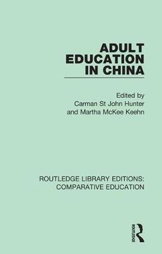 portada Adult Education in China: Volume 7 (Routledge Library Editions: Comparative Education) (in English)
