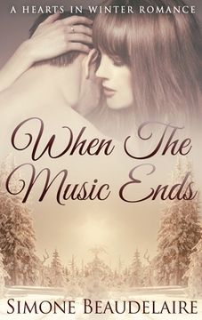 portada When the Music Ends: Large Print Hardcover Edition (1) (Hearts in Winter) 