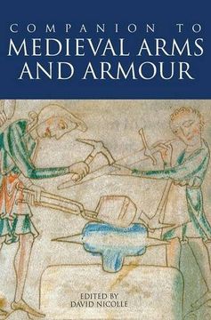 portada A Companion to Medieval Arms and Armour (en Inglés)