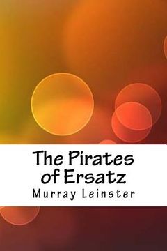 portada The Pirates of Ersatz (en Inglés)