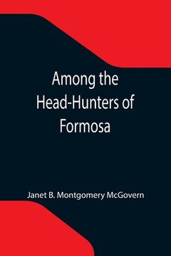 portada Among the Head-Hunters of Formosa (en Inglés)