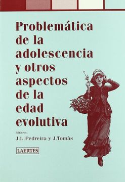 portada PROBLEMATICA ADOLESCENCIA OTROS APECTOS EDAD EVOLUTIVA (in Spanish)