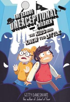 portada The League of Unexceptional Children: The Kids who Knew too Little 