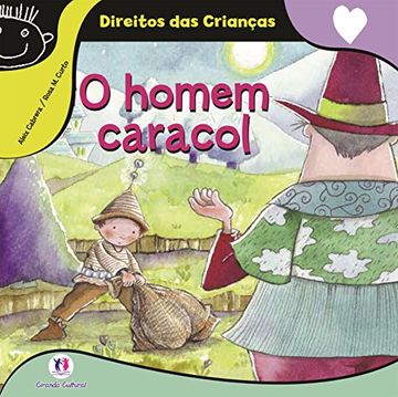 portada Homem Caracol, o - Colecao Direitos das Criancas (en Portugués)