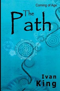 portada Coming of Age: The Path [Coming of Age Books] (en Inglés)