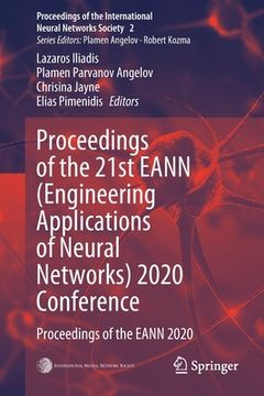 portada Proceedings of the 21st Eann (Engineering Applications of Neural Networks) 2020 Conference: Proceedings of the Eann 2020 (en Inglés)