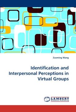 portada identification and interpersonal perceptions in virtual groups (en Inglés)