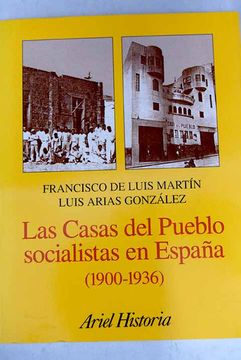 portada Las casas del pueblo socialistas en España (1900-1936): estudio social y arquitectónico