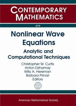 portada Nonlinear Wave Equations: Analytic and Computational Techniques: Ams Special Session Nonlinear Waves and Integrable Systems April 13-14, 2013. Boulder, co (Contemporary Mathematics) (en Inglés)