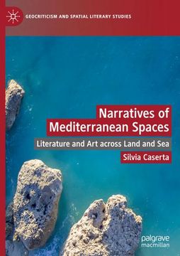 portada Narratives of Mediterranean Spaces: Literature and art Across Land and sea