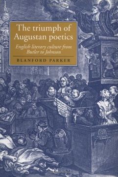 portada The Triumph of Augustan Poetics Hardback: English Literary Culture From Butler to Johnson (Cambridge Studies in Eighteenth-Century English Literature and Thought) 