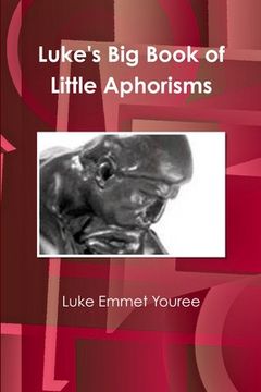 portada Luke's Big Book of Little Aphorisms (en Inglés)