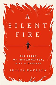 portada A Silent Fire - the Story of Inflammation, Diet, and Disease (en Inglés)