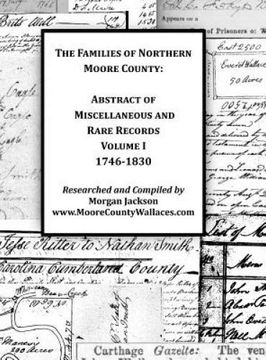 portada The Families of Northern Moore County - Abstract of Miscellaneous and Rare Records, Volume i (en Inglés)