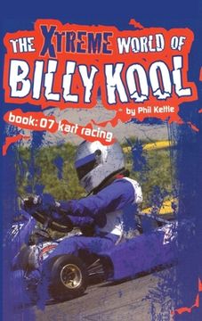 portada The Xtreme World of Billy Kool Book 7: Kart Racing (en Inglés)