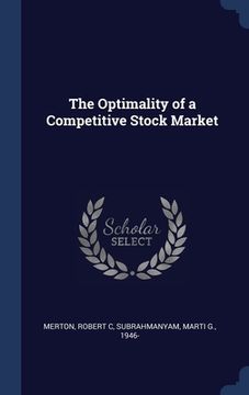 portada The Optimality of a Competitive Stock Market (en Inglés)