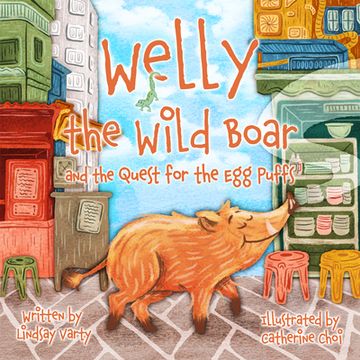 portada Welly the Wild Boar: And the Quest for the Egg Puffs 
