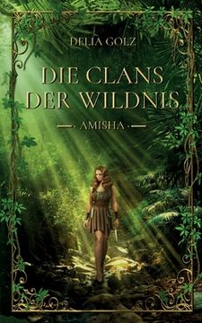 portada Die Clans der Wildnis: Amisha (en Alemán)