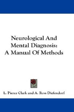 portada neurological and mental diagnosis: a manual of methods