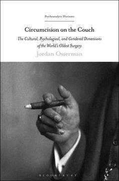 portada Circumcision on the Couch: The Cultural, Psychological, and Gendered Dimensions of the World's Oldest Surgery (en Inglés)