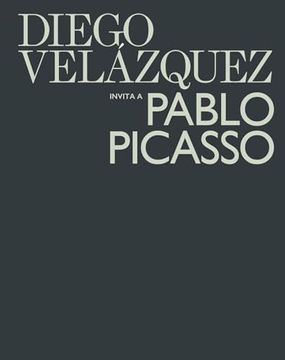 portada Diego Velázquez Invita a Pablo Picasso