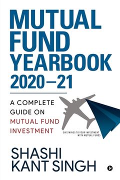 portada Mutual Fund YearBook 2020-21: A Complete Guide on Mutual Fund Investment (en Inglés)