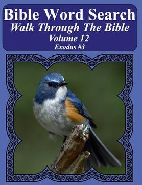 portada Bible Word Search Walk Through The Bible Volume 12: Exodus #3 Extra Large Print (in English)