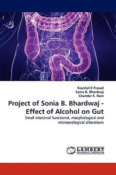 portada project of sonia b. bhardwaj - effect of alcohol on gut (en Inglés)