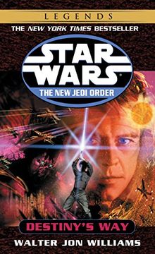 portada Destiny's way (Star Wars: The new Jedi Order) (en Inglés)