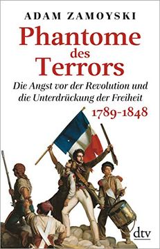 portada Phantome des Terrors: Die Angst vor der Revolution und die Unterdrückung der Freiheit, 1789-1848 (in German)