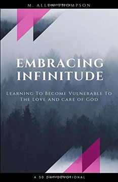 portada Embracing Infinitude: Learning to Become Vulnerable to the Love and Care of god (en Inglés)