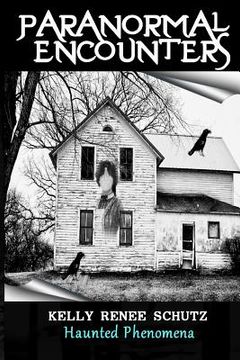 portada Paranormal Encounters: Haunted Phenomena (en Inglés)