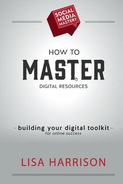 portada How to Master Digital Resources (en Inglés)
