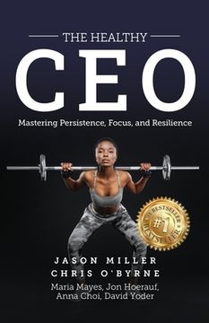 portada The Healthy CEO: Embracing Physical, Emotional, and Mental Well-Being (en Inglés)