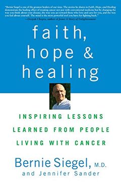 portada Faith, Hope and Healing: Inspiring Lessons Learned from People Living with Cancer (en Inglés)